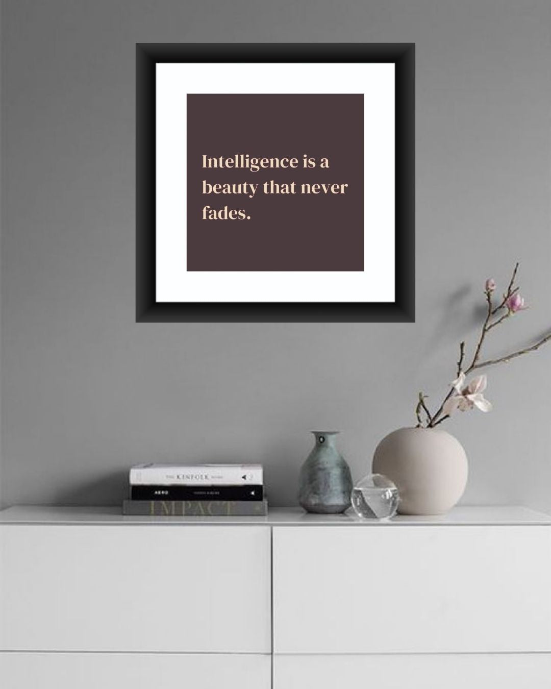 Inspirational Quote Wall Art Frame  - MIV Q019